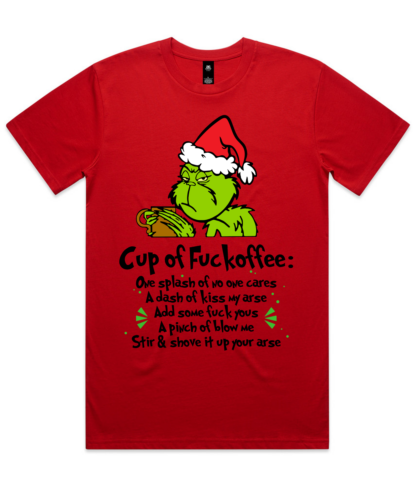 Grinch Christmas Design on AS Colour shirts Select Your Design