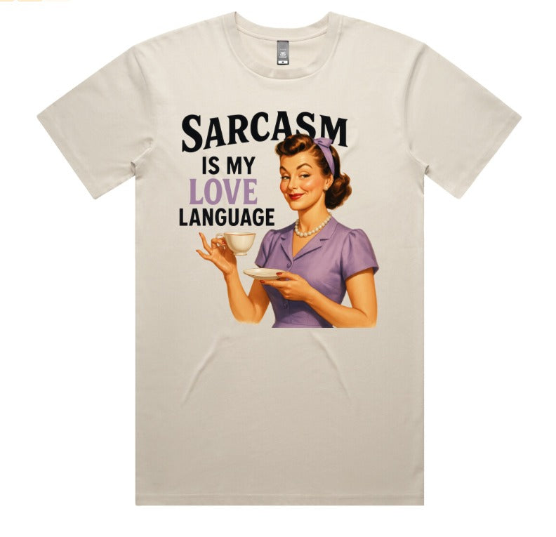 Sarcasm Is My Love Language