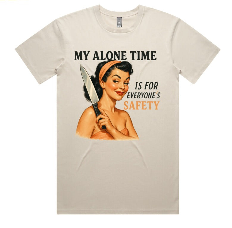 My Alone Time Is For Everyone's Safety