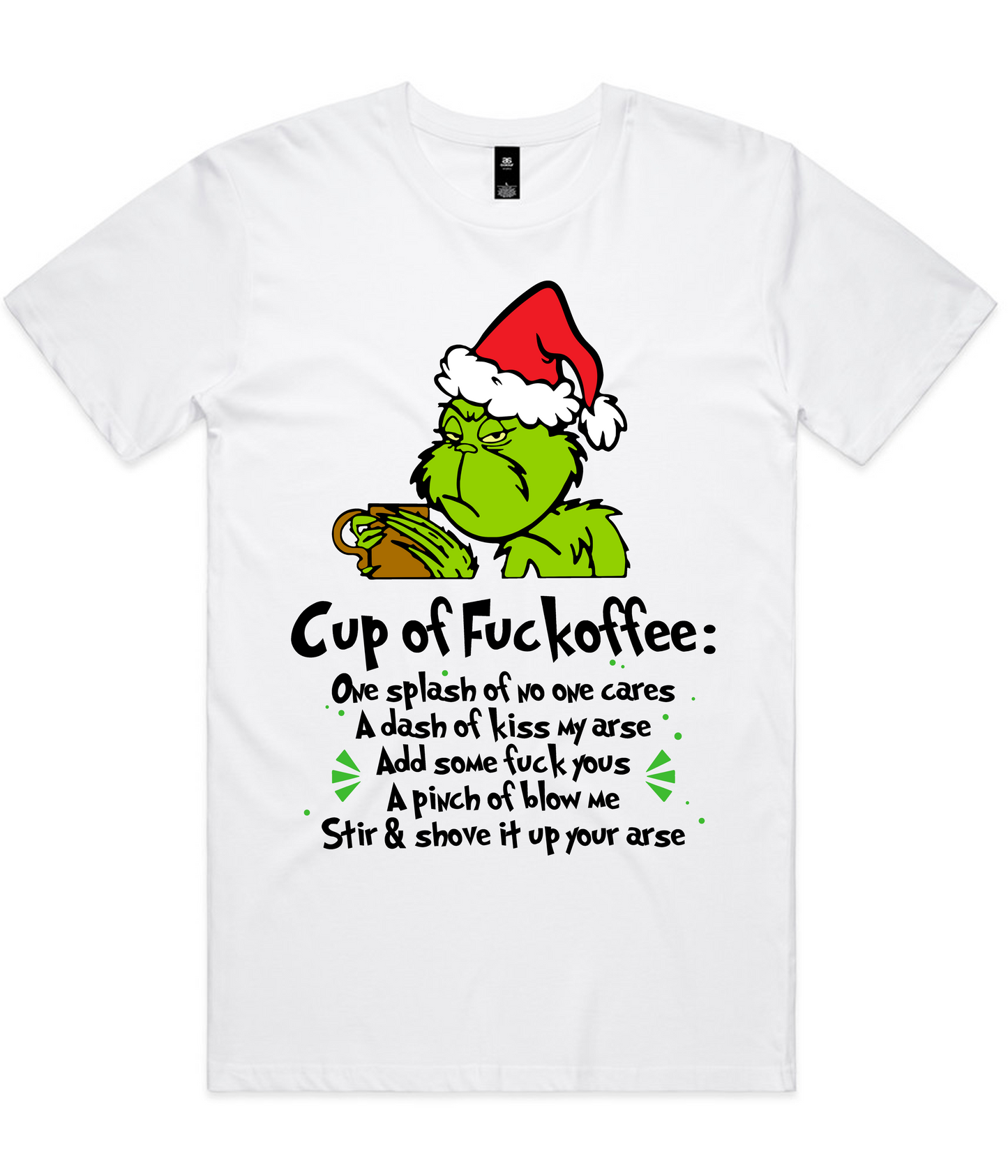 Grinch Christmas Design on AS Colour shirts Select Your Design