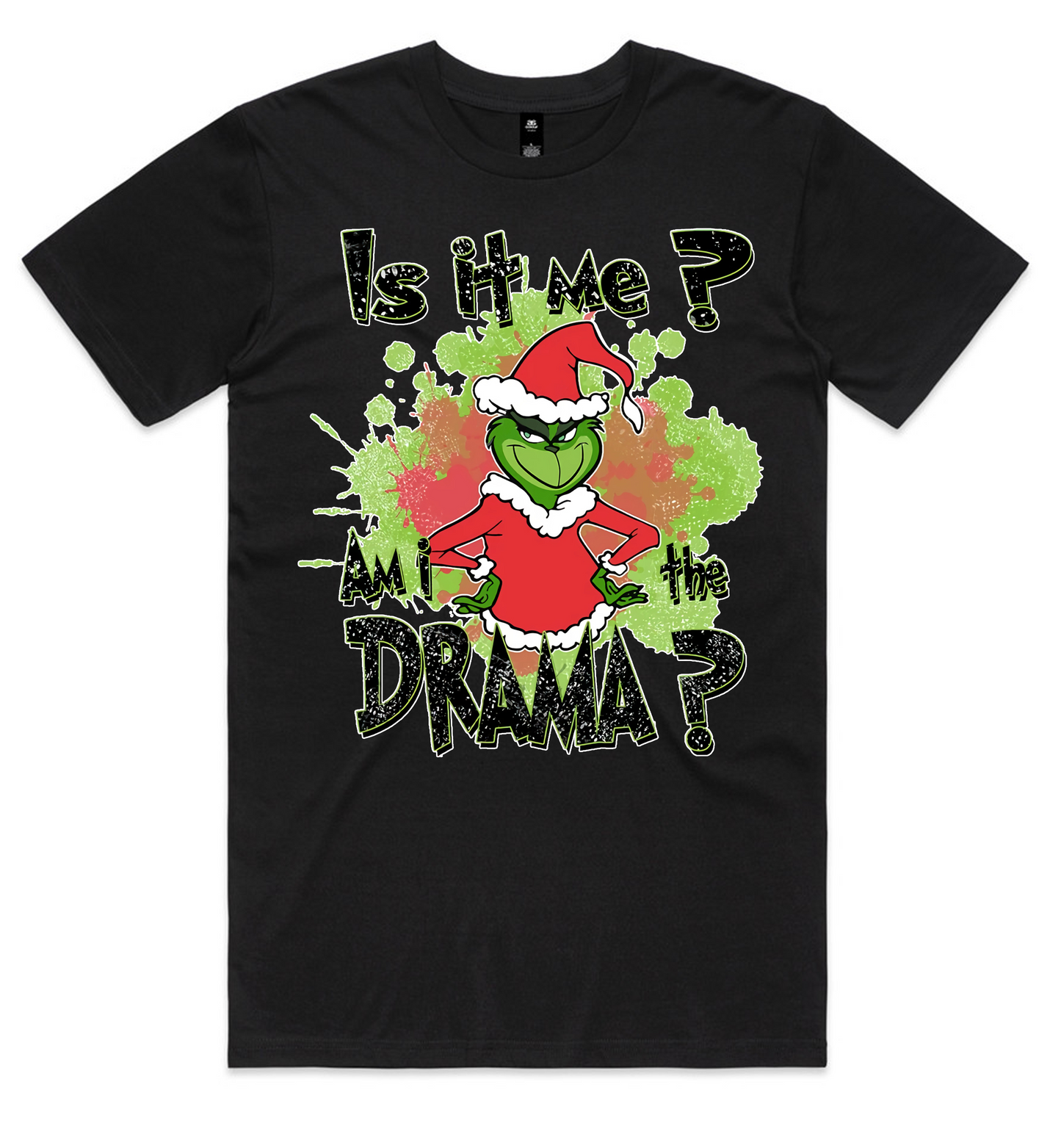 Grinch Christmas Design on AS Colour shirts Select Your Design