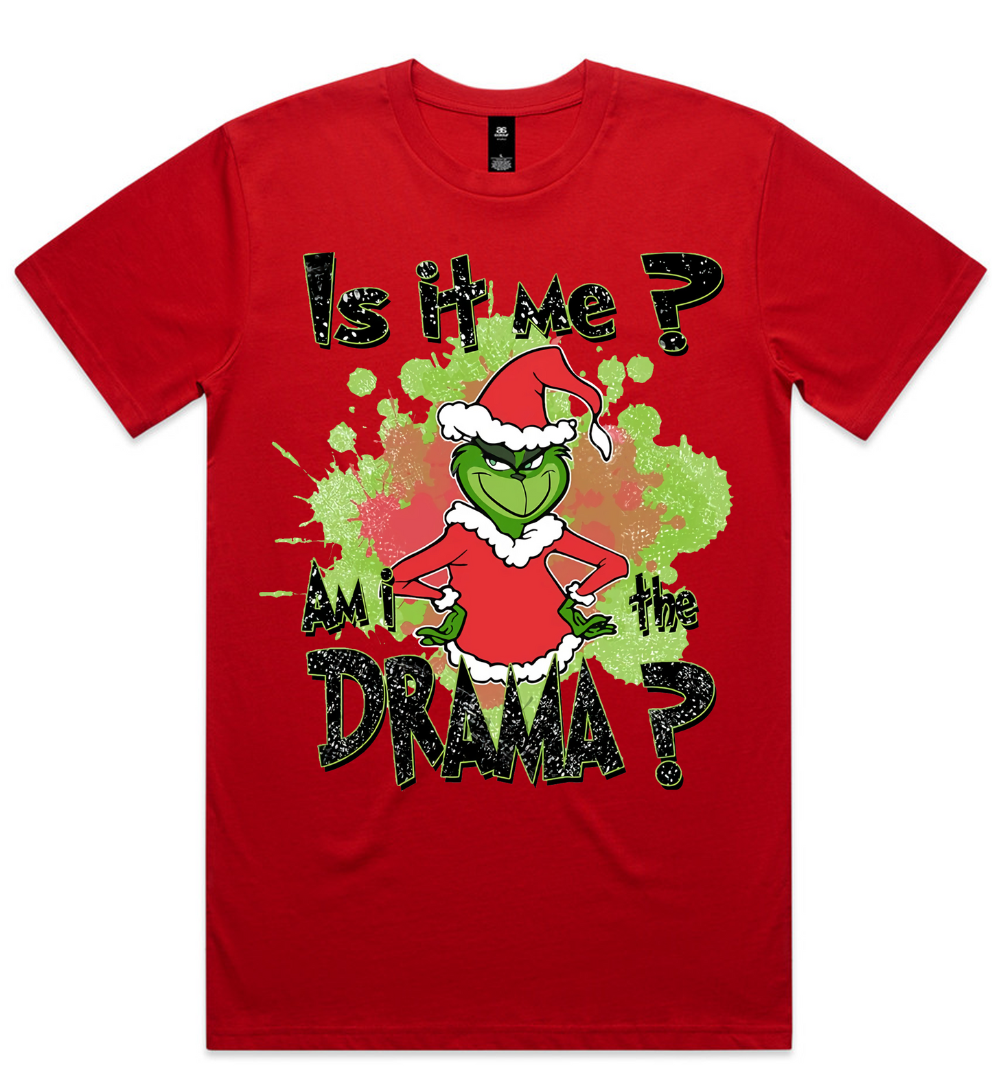 Grinch Christmas Design on AS Colour shirts Select Your Design