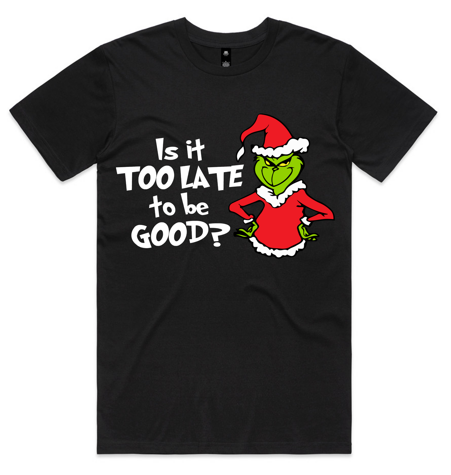 Grinch Christmas Design on AS Colour shirts Select Your Design