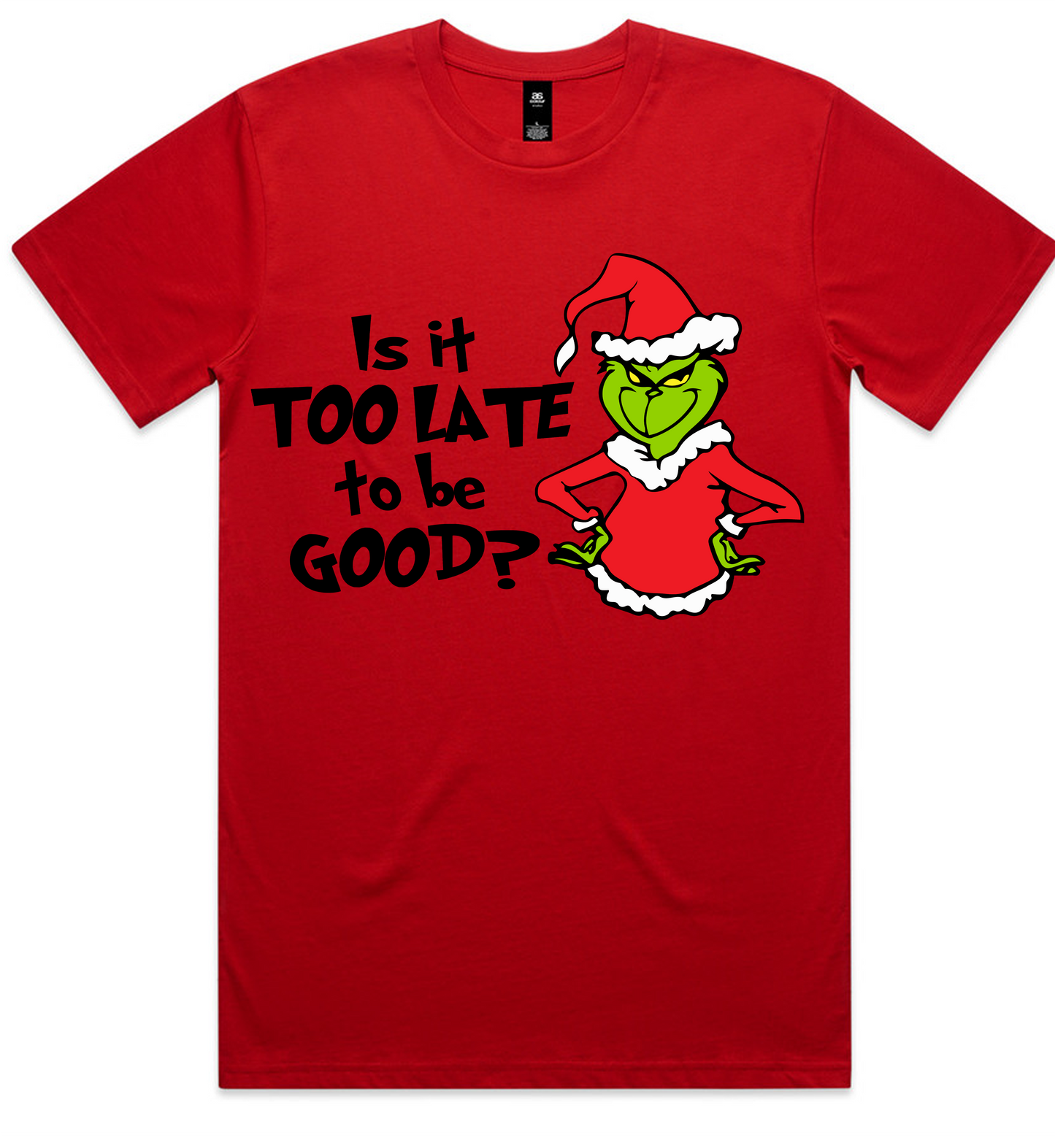 Grinch Christmas Design on AS Colour shirts Select Your Design