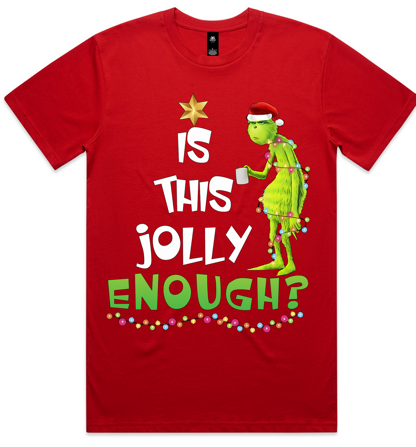 Grinch Christmas Design on AS Colour shirts Select Your Design
