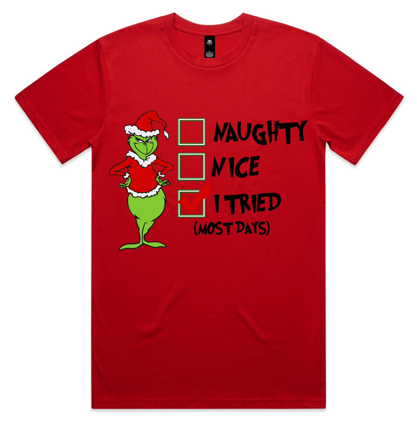 Grinch Christmas Design on AS Colour shirts Select Your Design