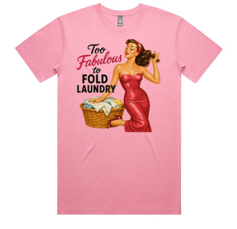 Too Fabulous To Fold Laundry