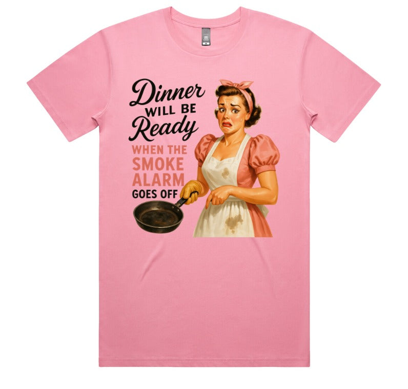 Dinner Will Be Ready When The Smoke Alarm Goes Off