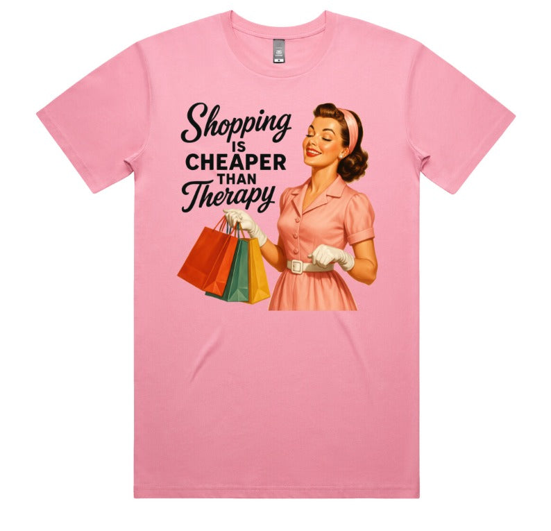 Shopping Is Cheaper Then Therapy