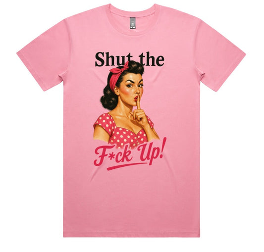 Shut The Fuck Up