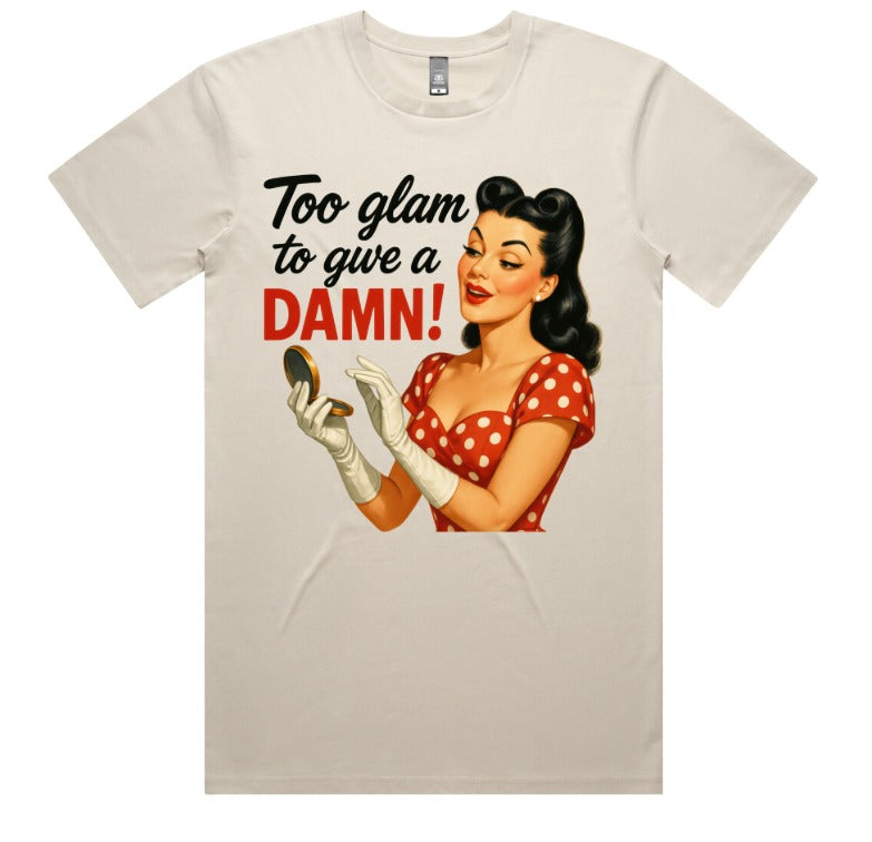 Too Glam To Give A Damn!