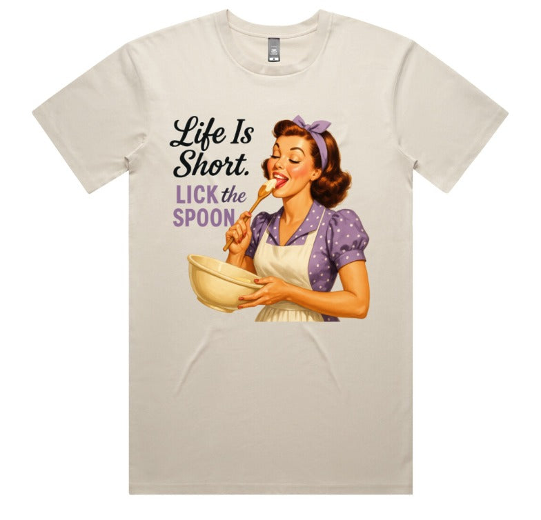Life Is Short Lick The Spoon