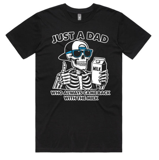 Just A Dad That Always Came Back With The Milk