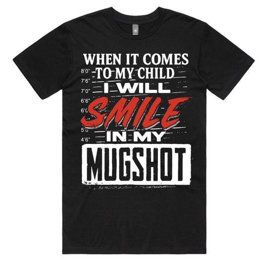 I Will Smile For My Mug Shot