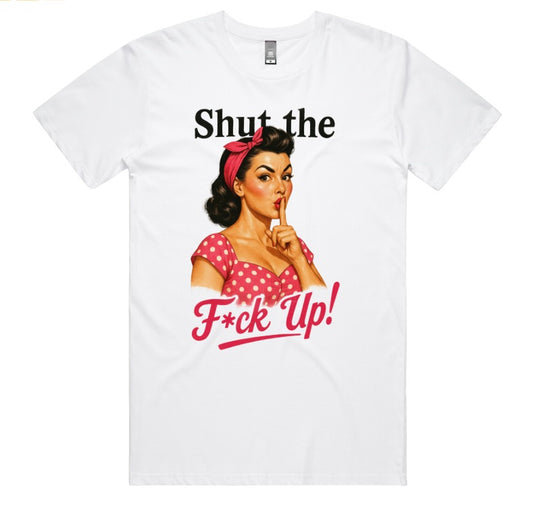 Shut The Fuck Up